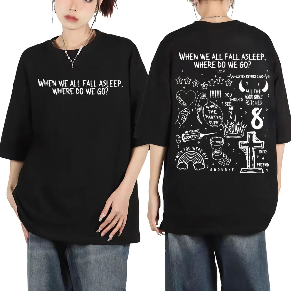When We All Fall Asleep Where Do We Go? T-Shirt