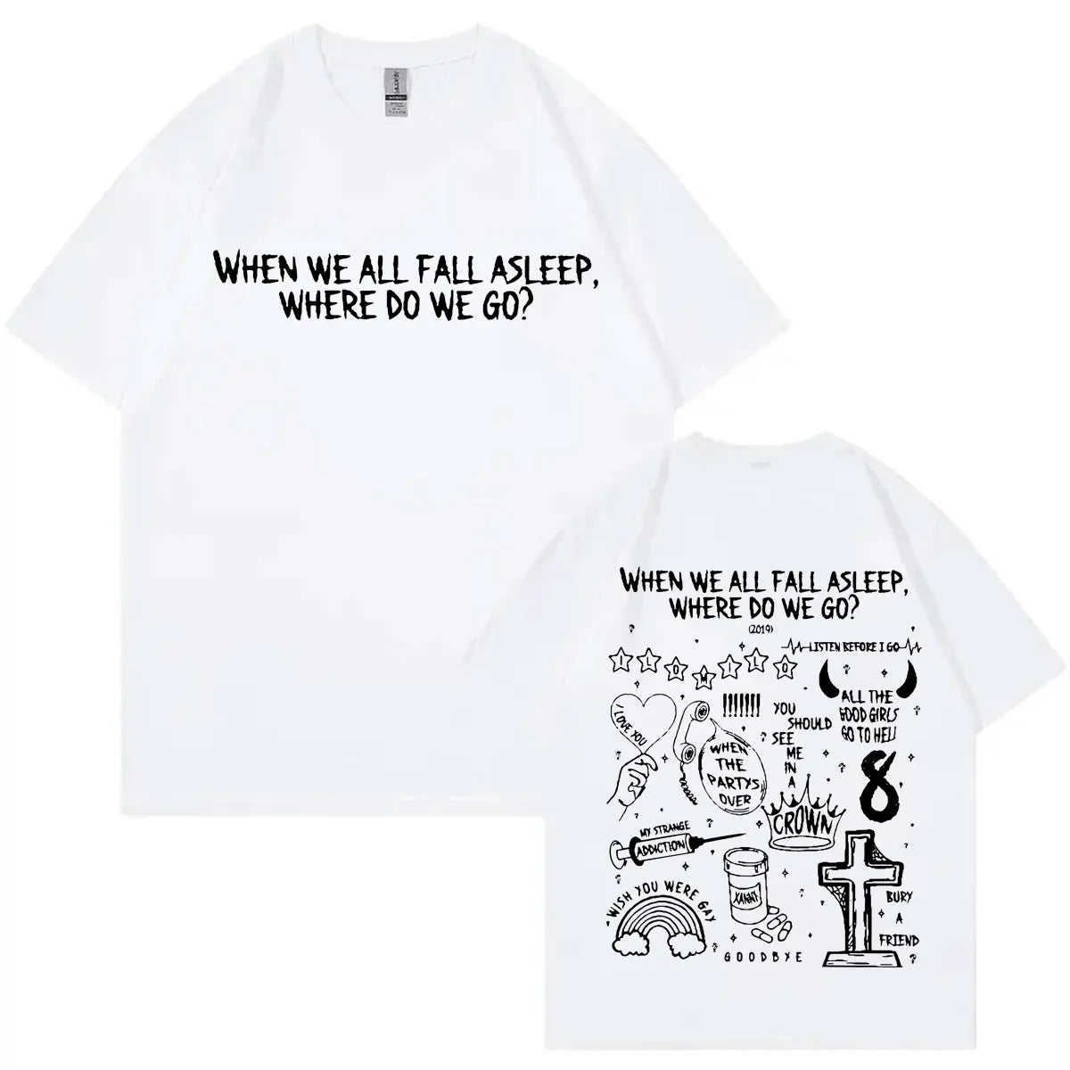 When We All Fall Asleep Where Do We Go? T-Shirt