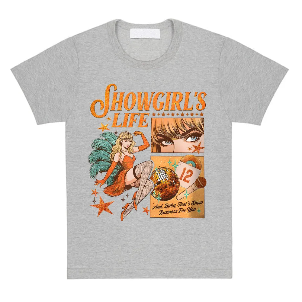 Showgirl's Life T-Shirt