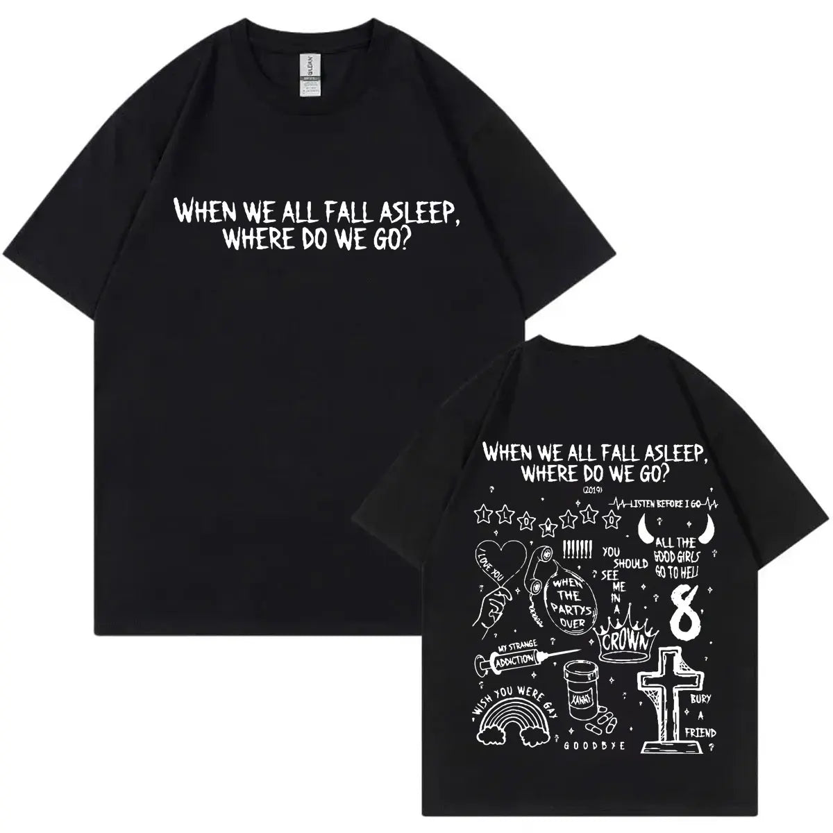 When We All Fall Asleep Where Do We Go? T-Shirt