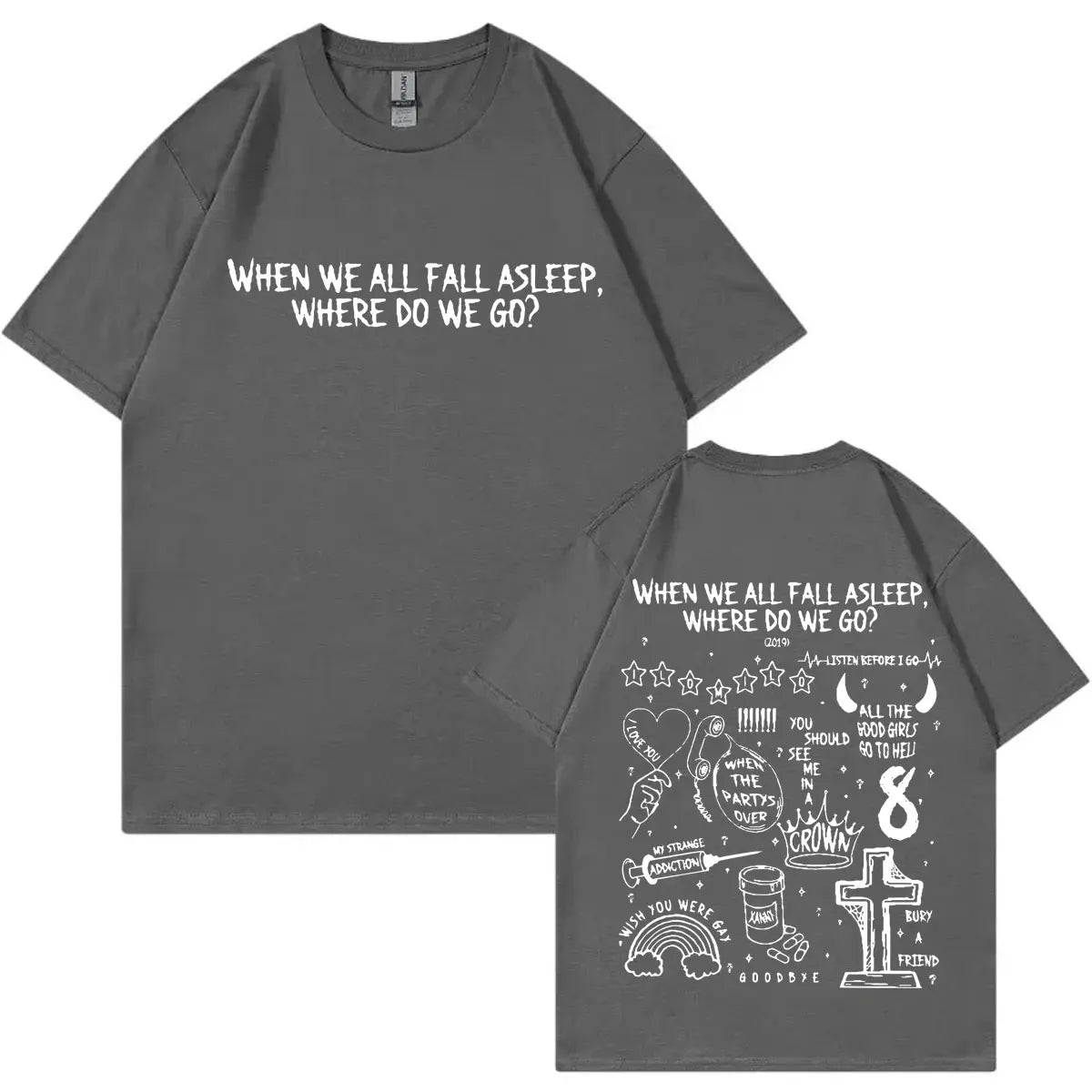 When We All Fall Asleep Where Do We Go? T-Shirt