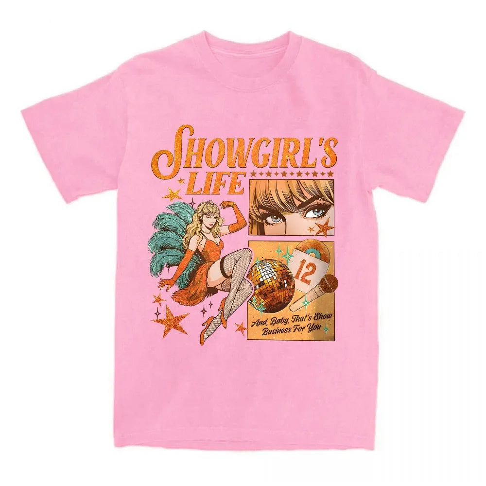 Showgirl's Life T-Shirt