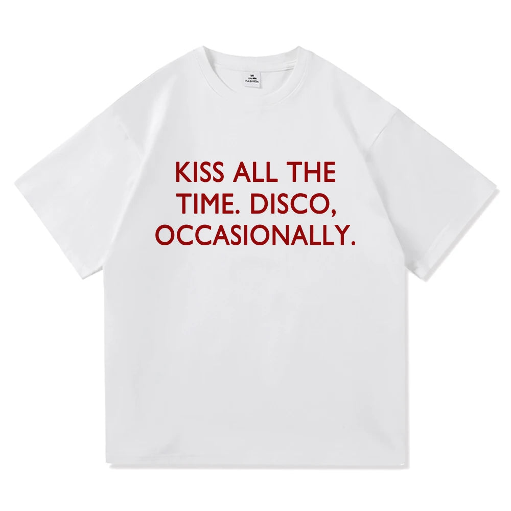 Kiss All The Time. Disco, Occasionally T-Shirt