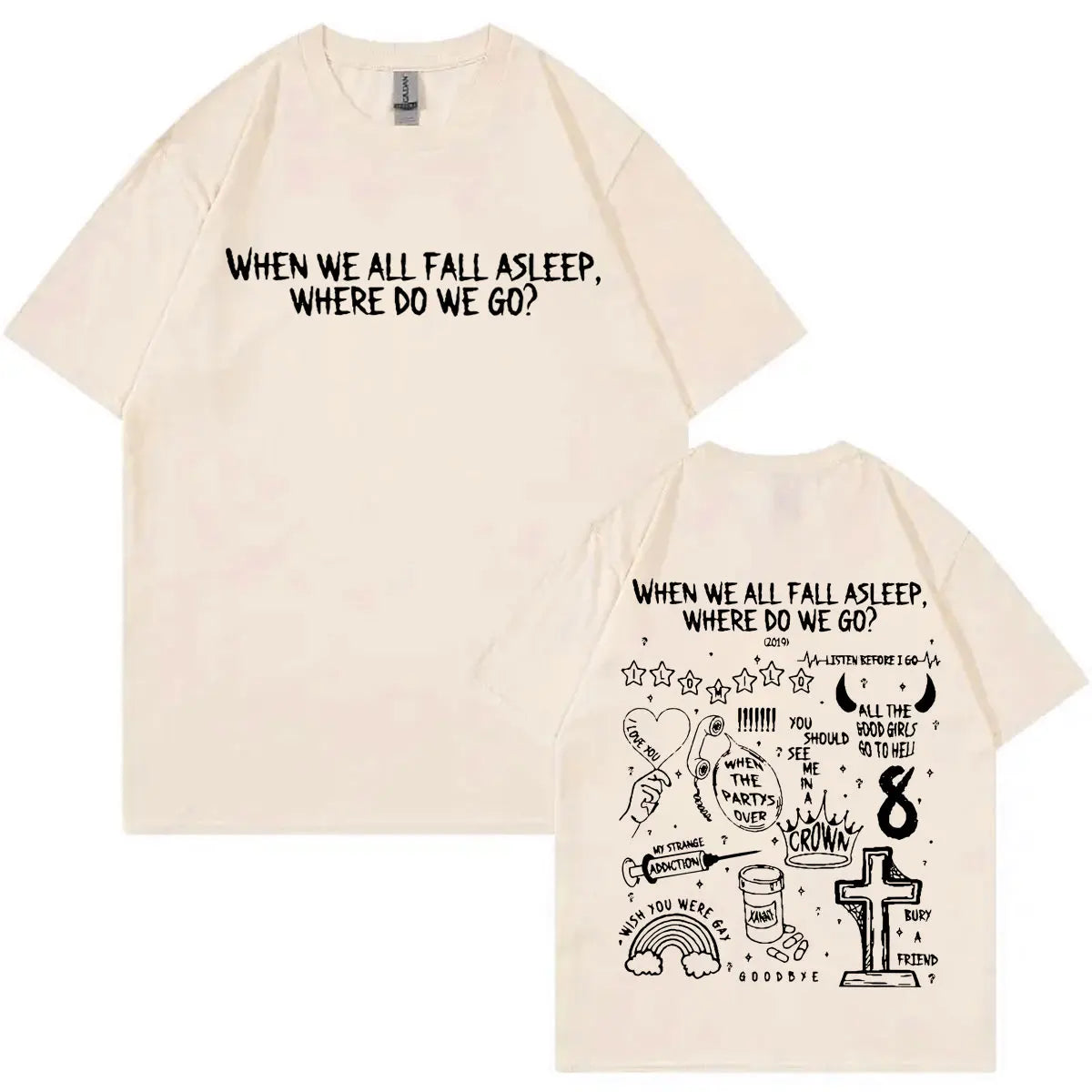 When We All Fall Asleep Where Do We Go? T-Shirt