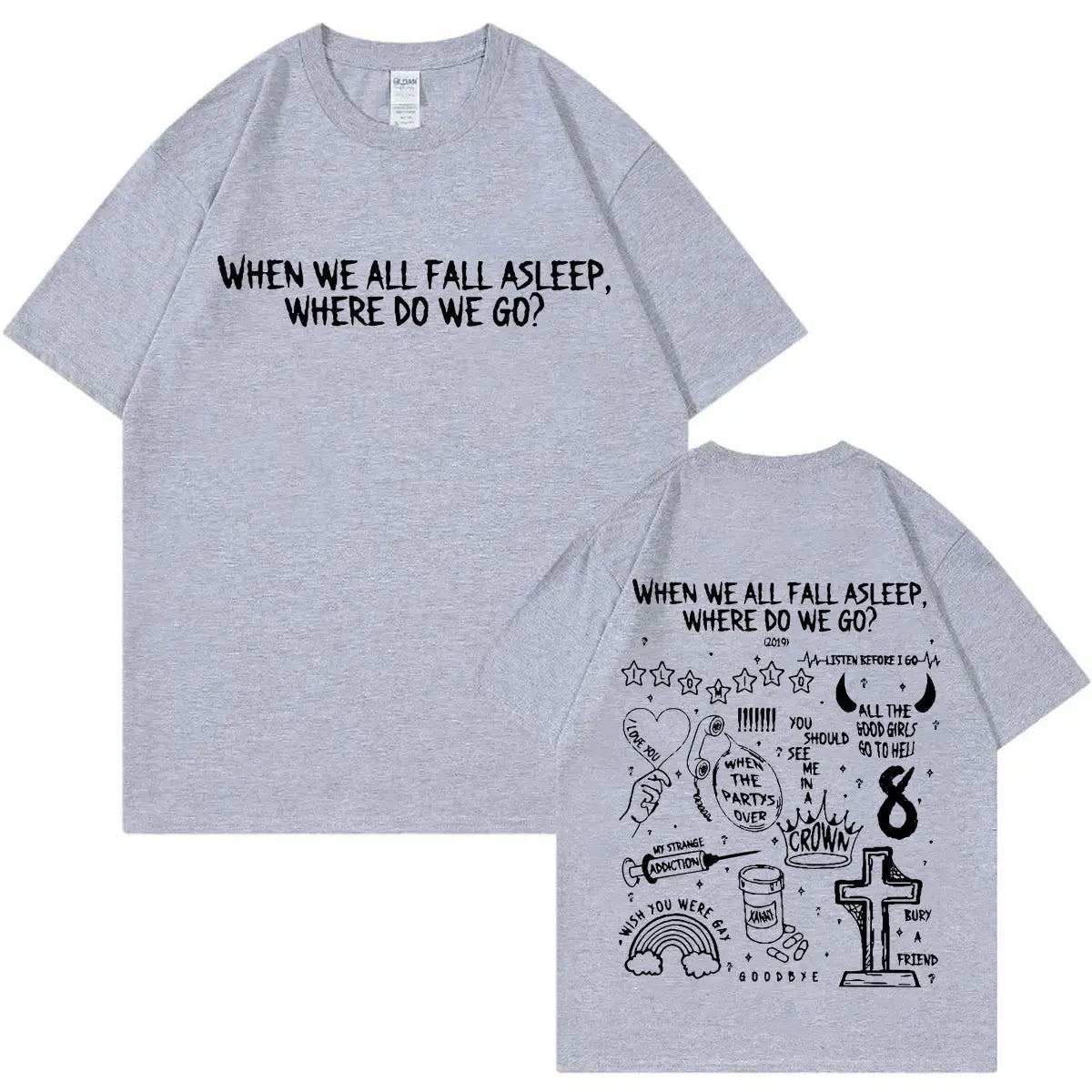 When We All Fall Asleep Where Do We Go? T-Shirt