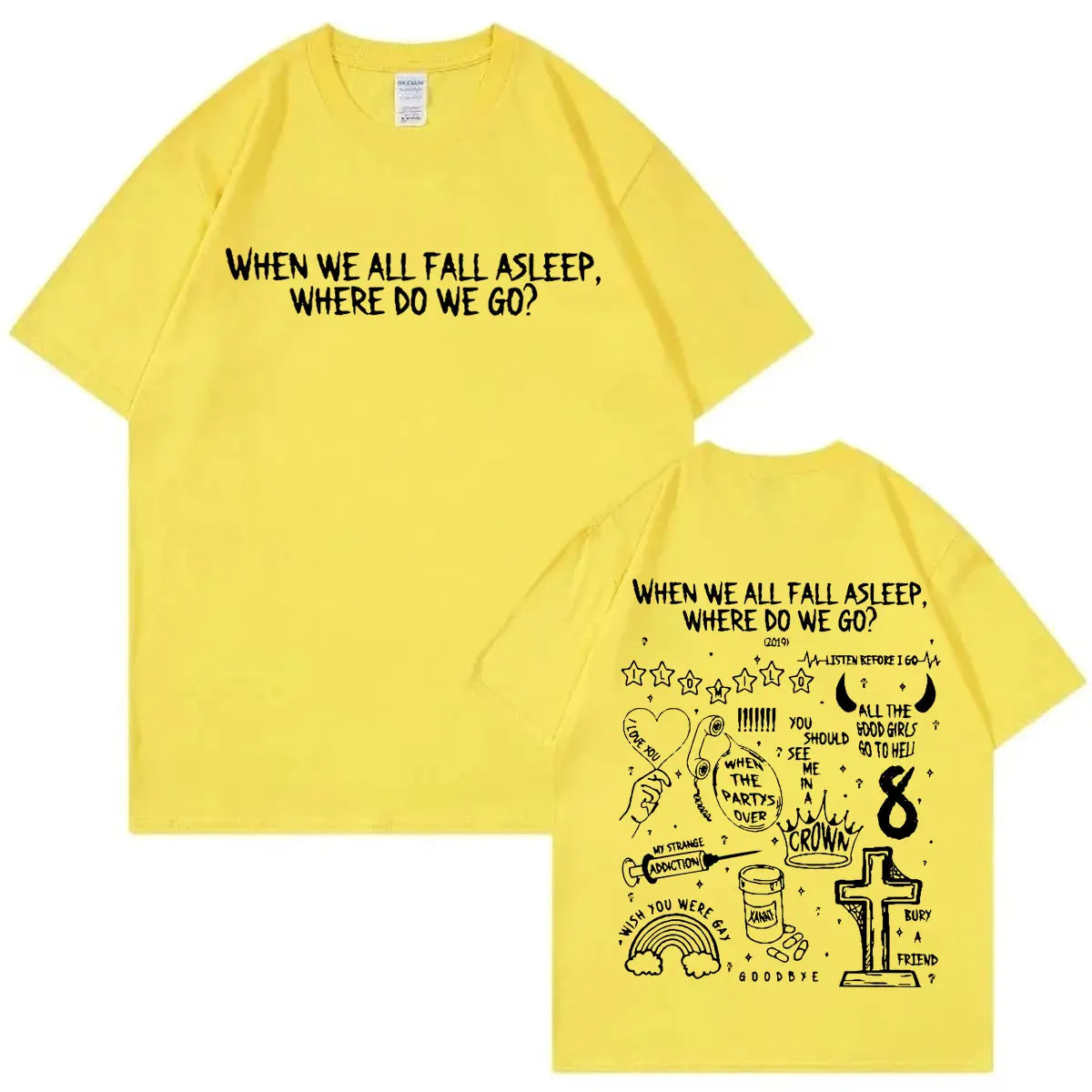 When We All Fall Asleep Where Do We Go? T-Shirt