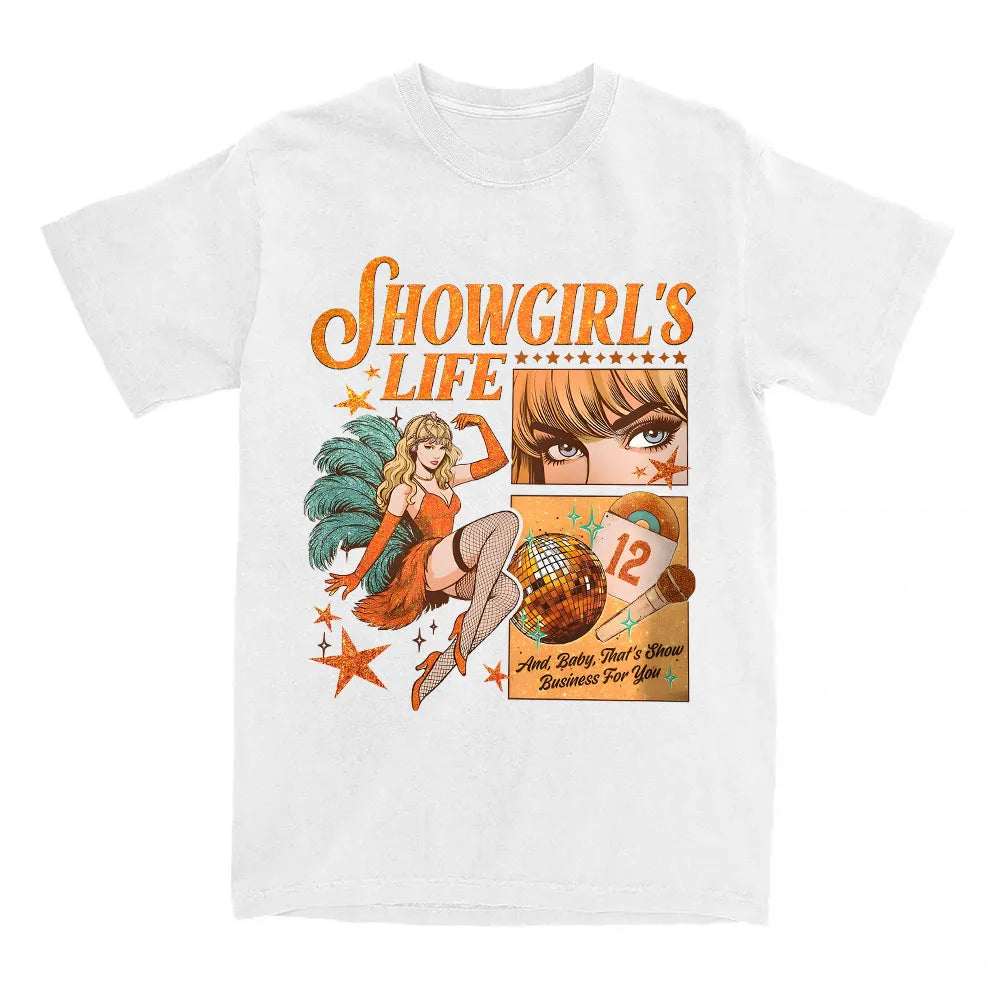 Showgirl's Life T-Shirt
