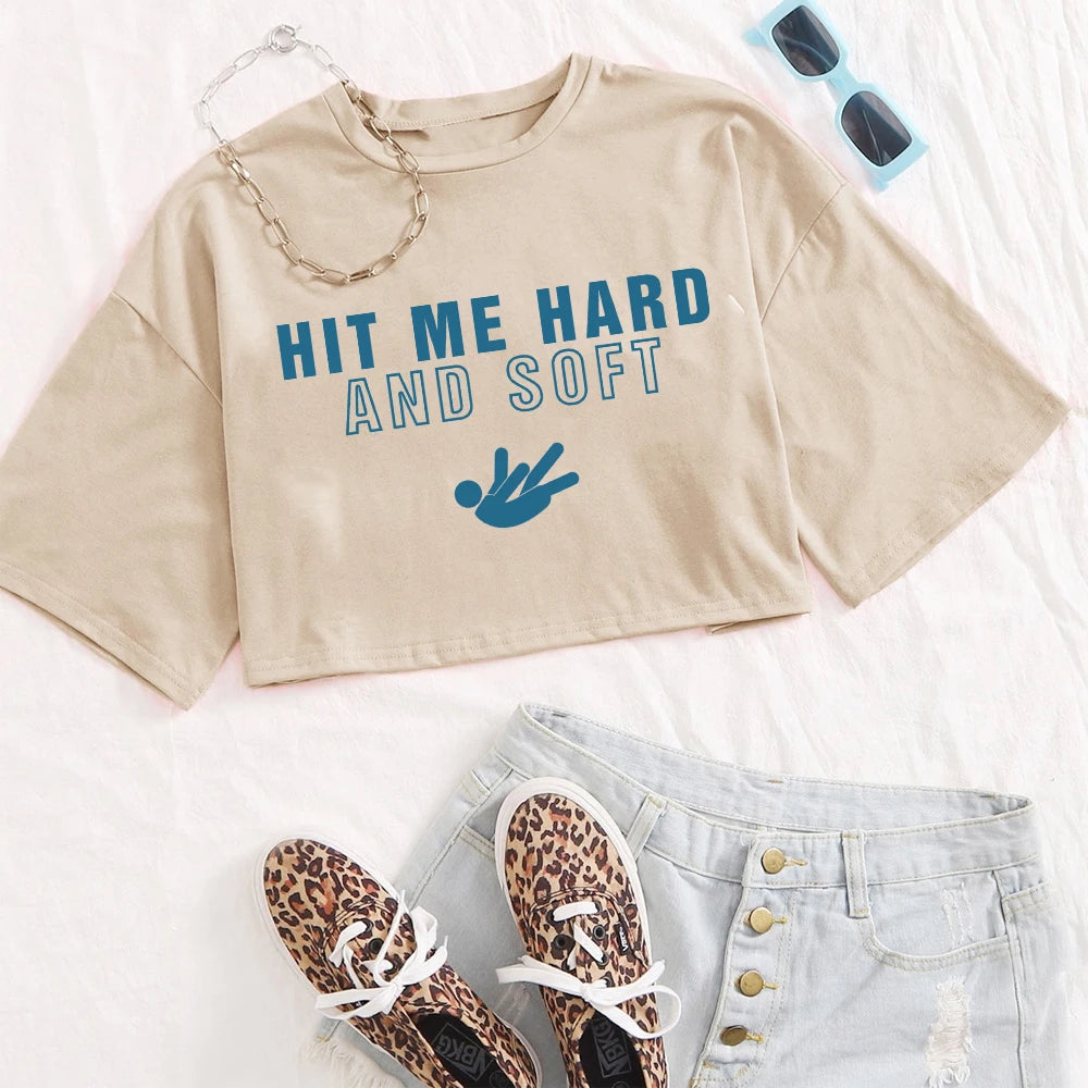 Hit Me Hard And Soft Tee