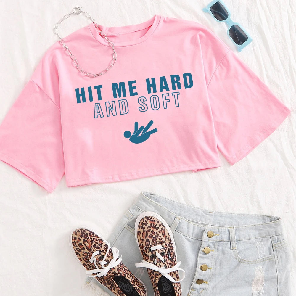 Hit Me Hard And Soft Tee