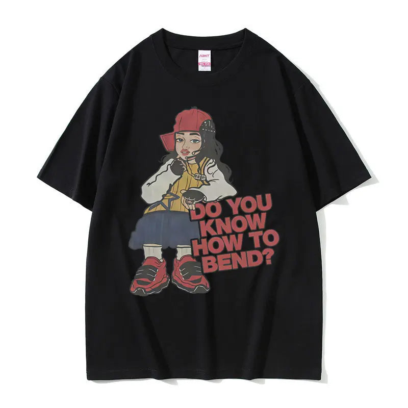 Do You Know How To Bend? T-Shirt